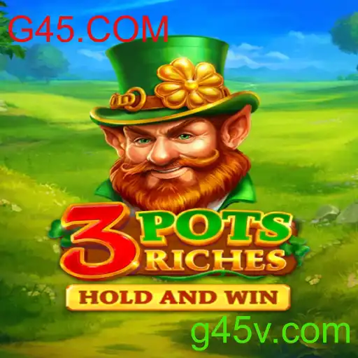 3potsRiches: Descubra o Jogo Inovador de G45.COM