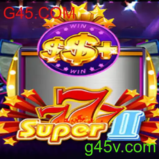 Explorando o Universo de Super777II: Regras, Estratégias e Atualizações no G45.COM